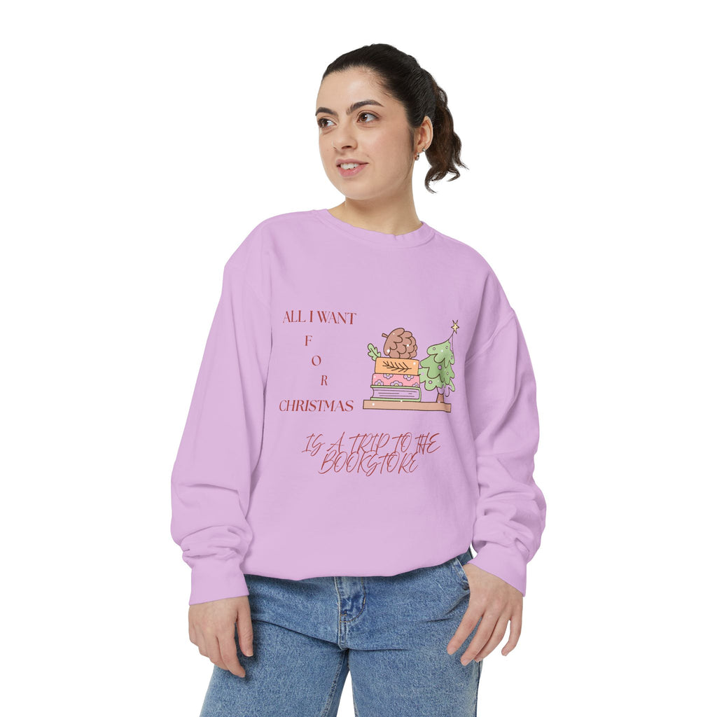 All I Want for Christmas Sweatshirt